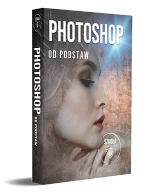 KURS PHOTOSHOP OD PODSTAW